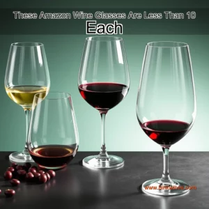 Artistic representation for These Amazon Wine Glasses Are Less Than 10 Each