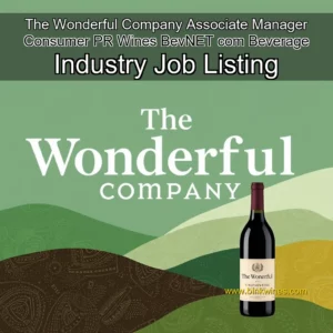 Artistic representation for The Wonderful Company Associate Manager Consumer PR Wines BevNET com Beverage Industry Job Listing