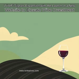 Artistic representation for WineFi Signals Expansion with the Launch of a New Website to Elevate Wine Investment