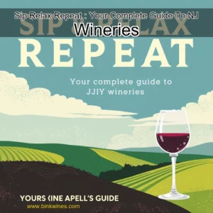 Artistic representation for Sip Relax Repeat : Your Complete Guide To NJ Wineries