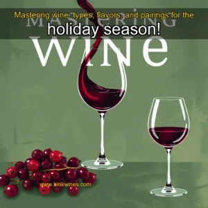 Artistic representation for Mastering wine: types, flavors, and pairings for the holiday season!