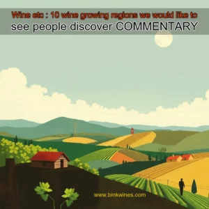 Artistic representation for Wine etc : 10 wine growing regions we would like to see people discover COMMENTARY