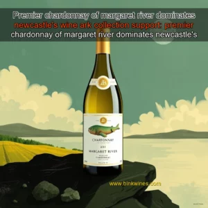 Artistic representation for Premier chardonnay of margaret river dominates newcastle's wine ark collection support: premier chardonnay of margaret river dominates newcastle's wine ark collection!