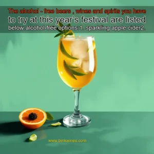 Artistic representation for The alcohol - free beers , wines and spirits you have to try at this year’s festival are listed below.alcohol-free options:1. sparkling apple cider2. non-alcoholic wine3. virgin mojito4. dry gin mocktail5.