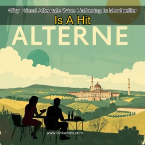 Artistic representation for Why Friend Alternate Wine Gathering In Montpellier Is A Hit