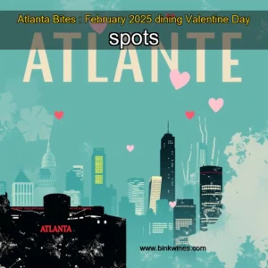 Artistic representation for Atlanta Bites : February 2025 dining Valentine Day spots