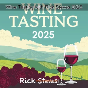 Artistic representation for Wine Tasting with Rick Steves 2025