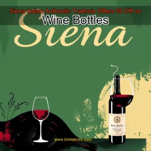 Artistic representation for Siena Italian Authentic Trattoria Offers 50 Off on Wine Bottles