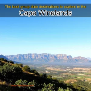 Artistic representation for The best group date destinations to explore in the Cape Winelands