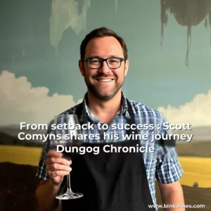 Artistic representation for From setback to success : Scott Comyns shares his wine journey Dungog Chronicle