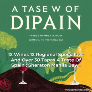 Artistic representation for 12 Wines 12 Regional Specialties And Over 30 Tapas A Taste Of Spain : Sheraton Manila Bay Spanish Wine Dinner