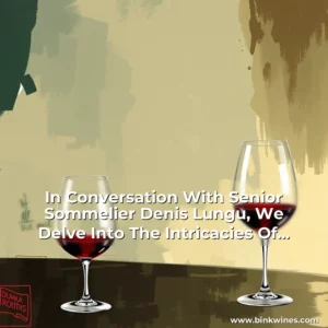 Artistic representation for In Conversation With Senior Sommelier Denis Lungu, We Delve Into The Intricacies Of Wine Pairing, Exploring How The Nuances Of Flavor Profiles, Acidity, Body, And Tannins Interact With A Diverse Array Of Dishes To Elevate The Dining Experience.