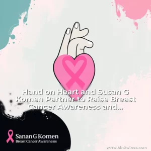Artistic representation for Hand on Heart and Susan G Komen Partner to Raise Breast Cancer Awareness and Empower Women
