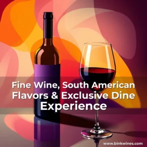 Artistic representation for Fine Wine, South American Flavors & Exclusive Dine Experience
