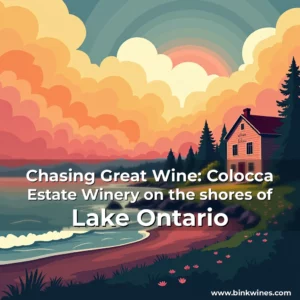 Artistic representation for Chasing Great Wine: Colocca Estate Winery on the shores of Lake Ontario