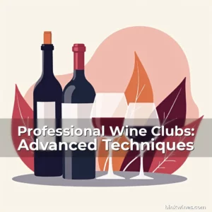 Artistic representation for Professional Wine Clubs: Advanced Techniques