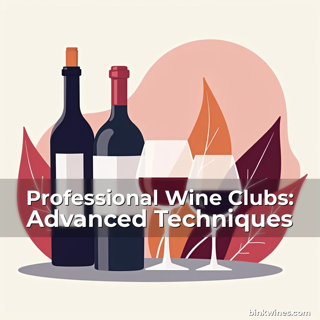 Artistic representation for Professional Wine Clubs: Advanced Techniques