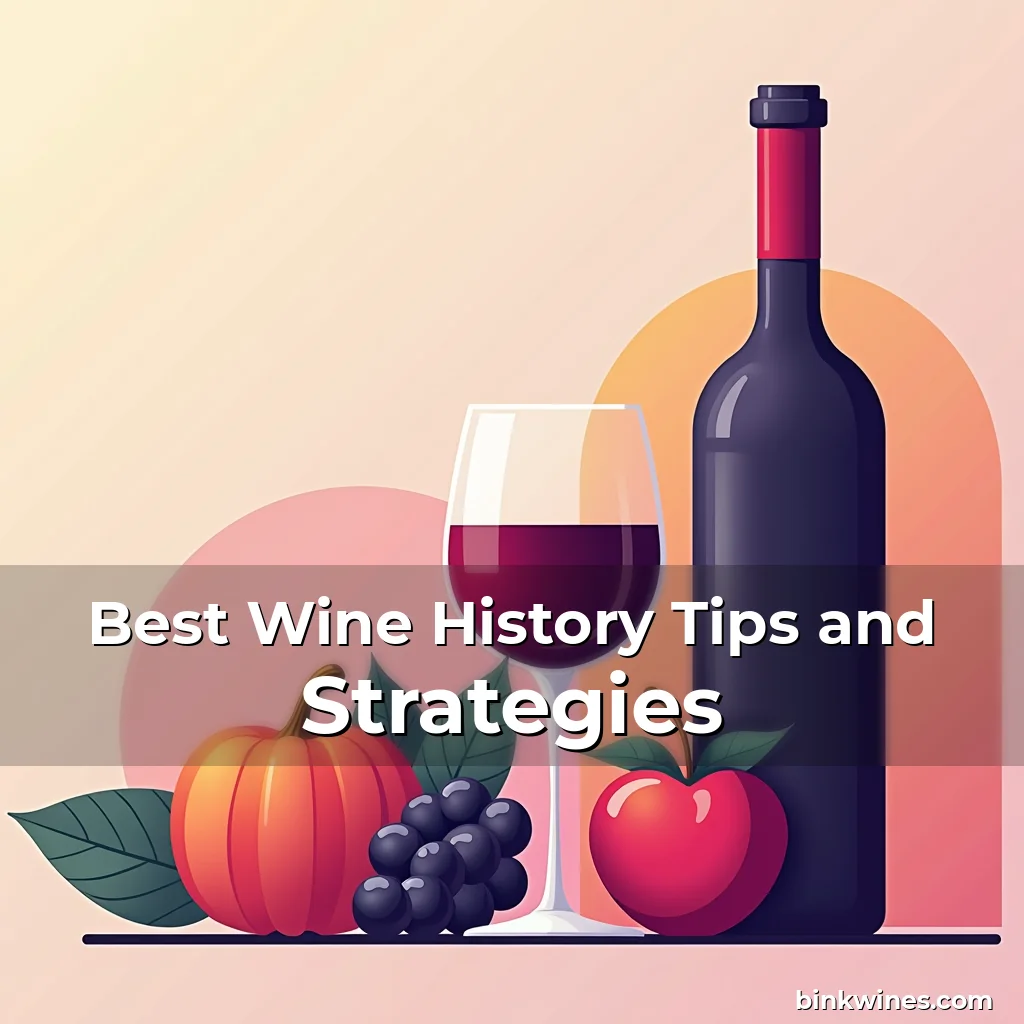 Artistic representation for Best Wine History Tips and Strategies