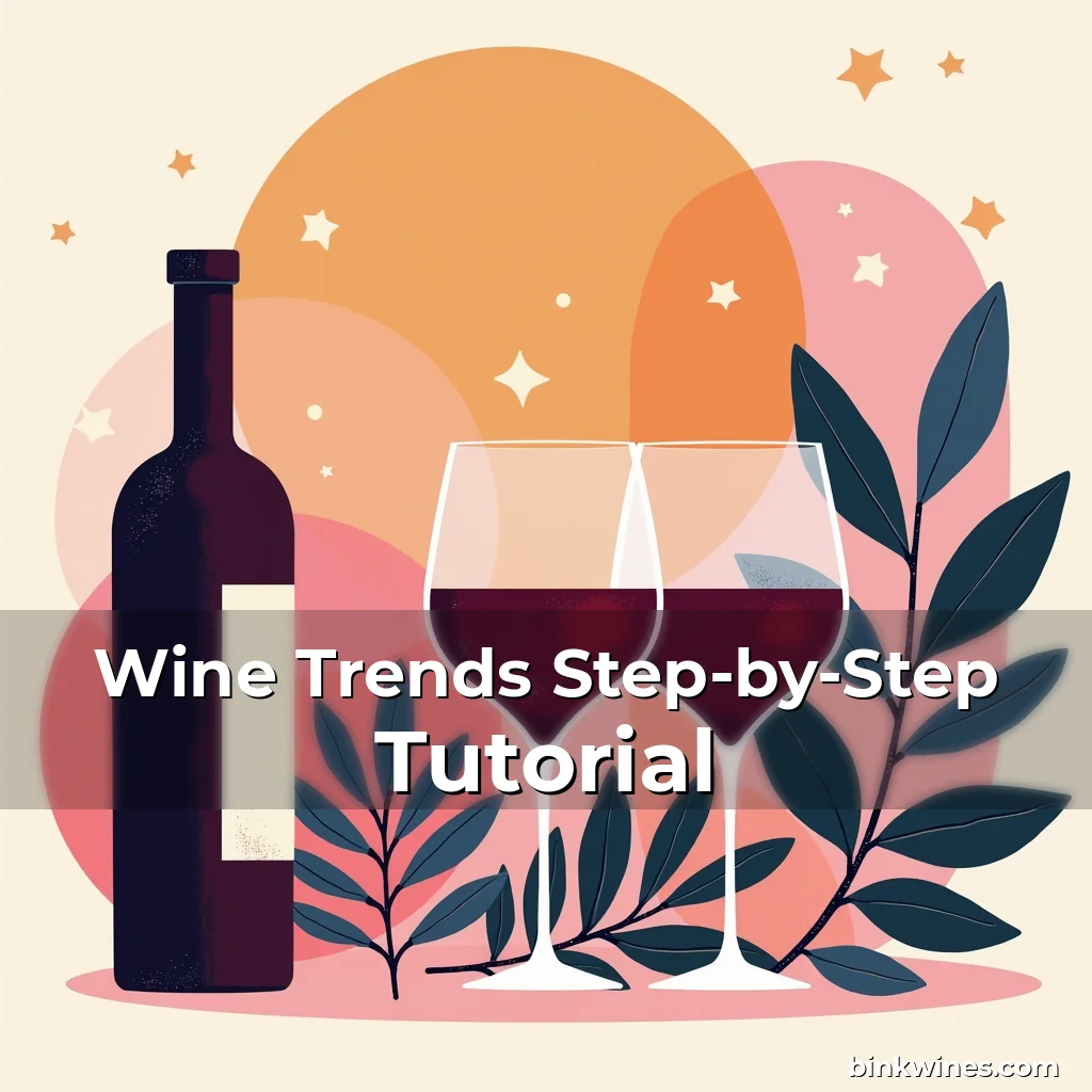 Artistic representation for Wine Trends Step-by-Step Tutorial
