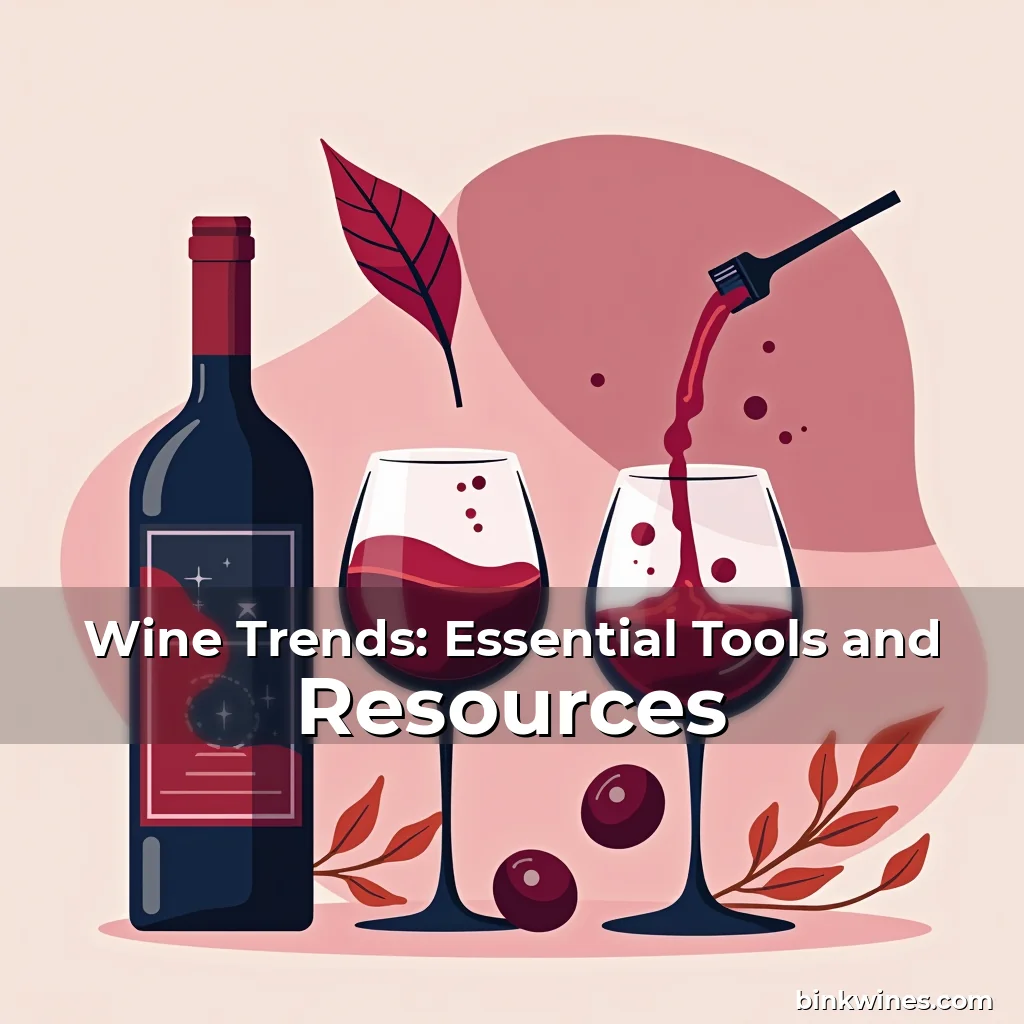 Artistic representation for Wine Trends: Essential Tools and Resources