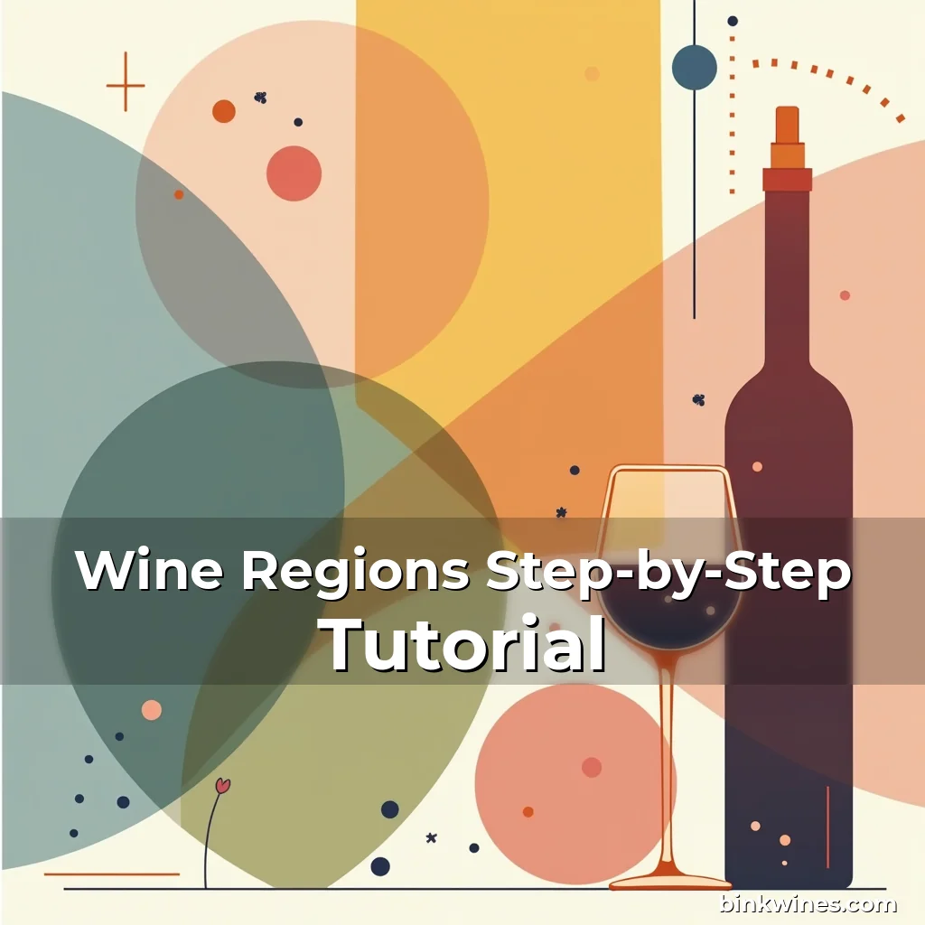 Read more about the article Wine Regions Step-by-Step Tutorial