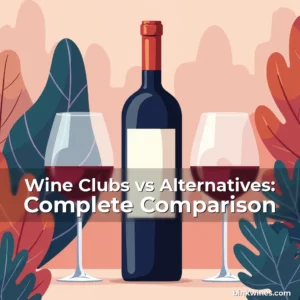 Artistic representation for Wine Clubs vs Alternatives: Complete Comparison